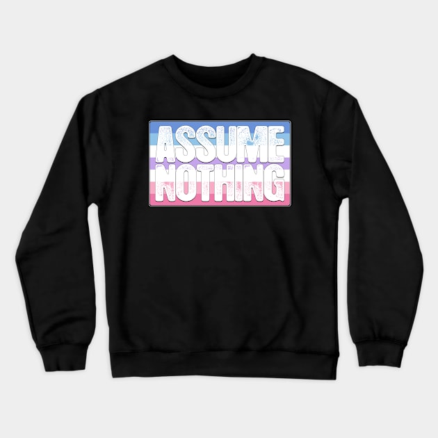 Assume Nothing Bigender Pride Flag Crewneck Sweatshirt by wheedesign